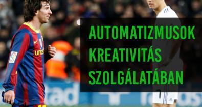 Automatizmusok kreativitás szolgálatában