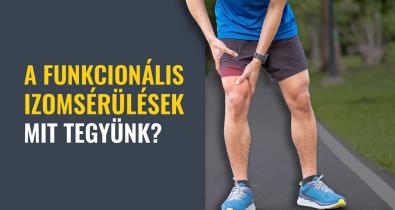 A funkcionális izomsérülések: hogyan ismerjük fel és mit tegyünk?